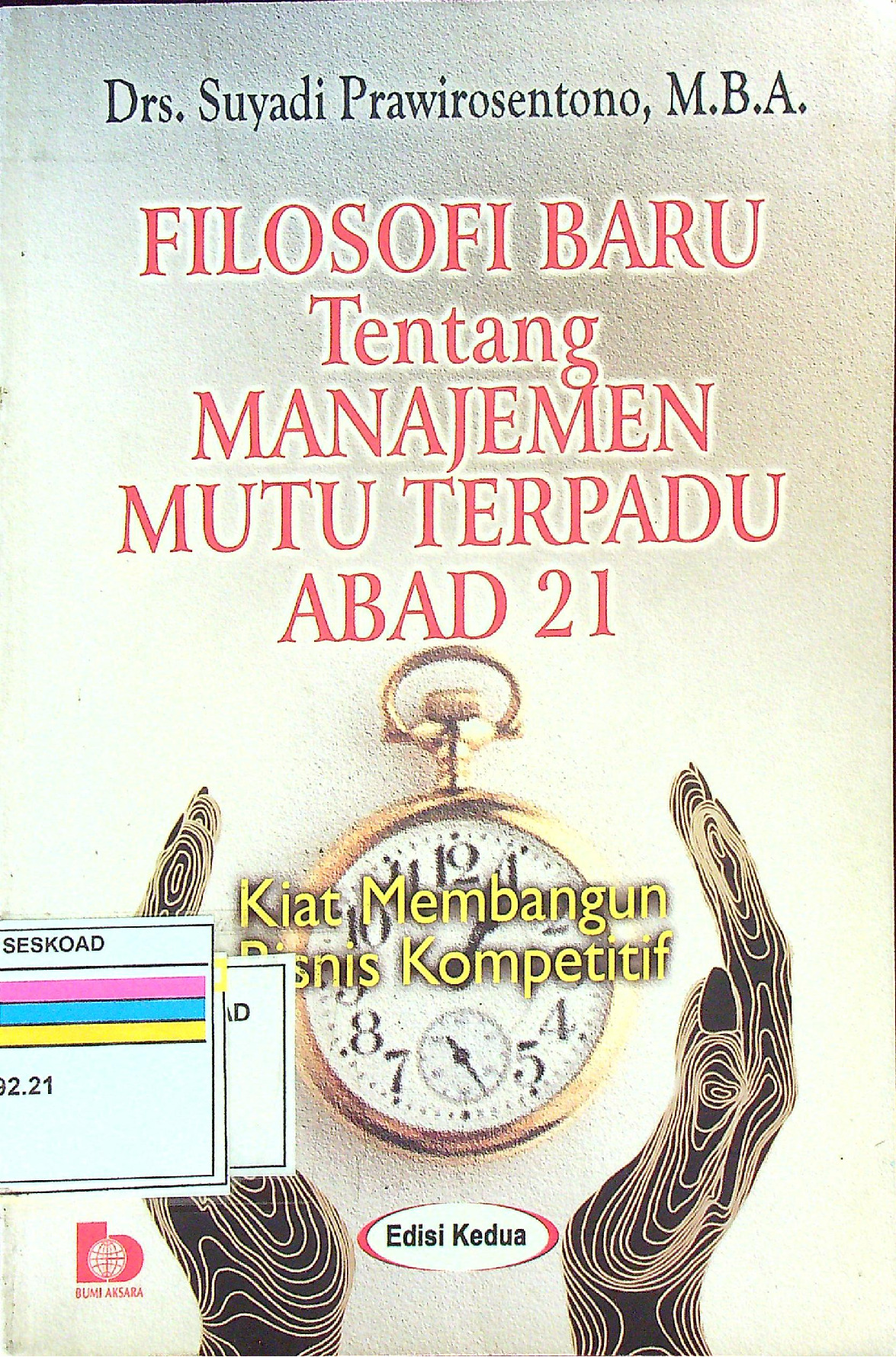 Filosofi Baru Tentang Manajemen Mutu Terpadu Abad 21 Edisi Kedua